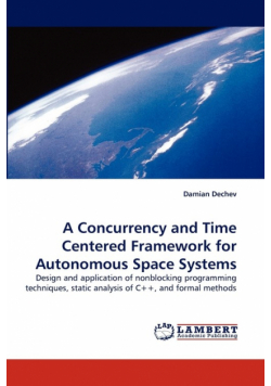 A Concurrency and Time Centered Framework for Autonomous Space Systems