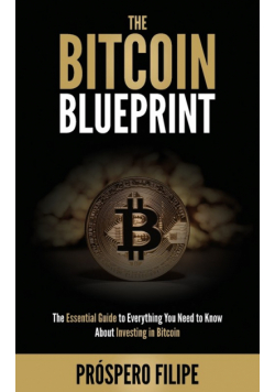 The Bitcoin Blueprint