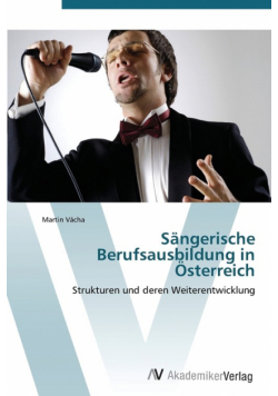 Sängerische Berufsausbildung in Österreich