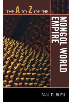 The A to Z of the Mongol World Empire