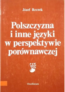 Polszczyzna i inne języki w perspektywie porównawczej