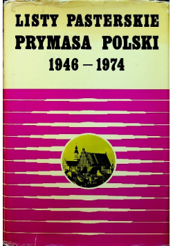 Listy Pasterskie Prymasa Polski 1946  1974