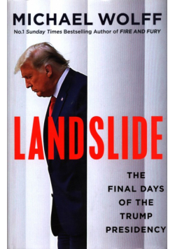 Landslide The Final Days of the Trump Presidency
