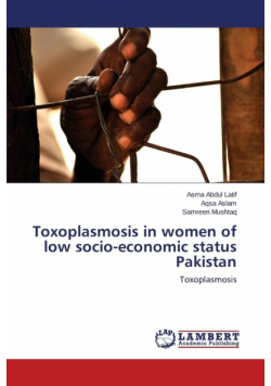 Toxoplasmosis in women of low socio-economic status Pakistan