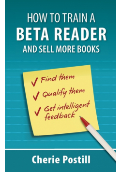 How To Train A Beta Reader And Sell More Books