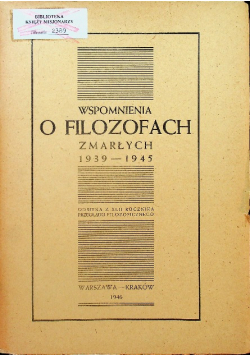 Wspomnienia o filozofach zmarłych 1939 1945 1946 r.