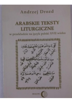 Arabskie teksty liturgiczne w przekładzie na język polski XVII wieku