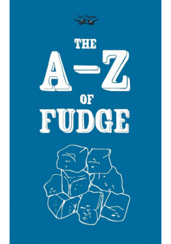 The A-Z of Fudge
