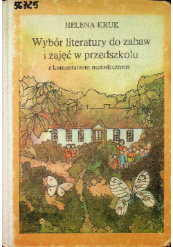 Wybór literatury do zabaw i zajęć w przedszkolu