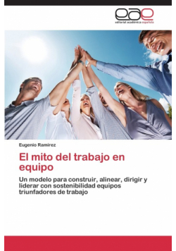 El Mito del Trabajo En Equipo