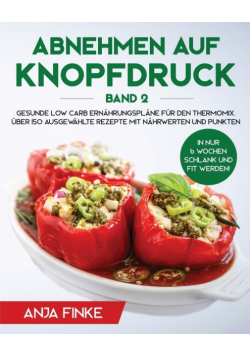Abnehmen auf Knopfdruck Band 2