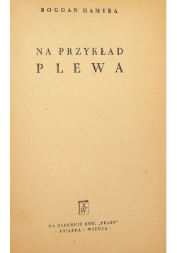 Na przykład Plewa