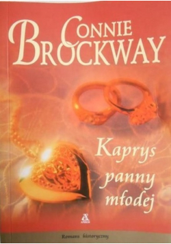Roman historyczny Kaprys panny młodej
