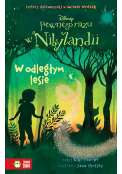 Pewnego razu w Nibylandii W odległym lesie