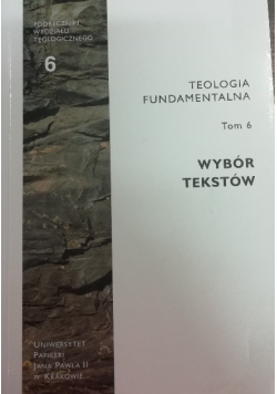Teologia fundamentalna tom 6