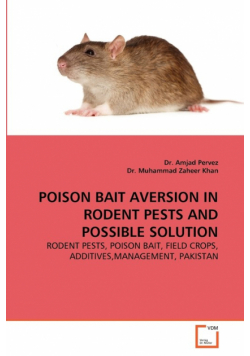 Poison Bait Aversion in Rodent Pests and Possible Solution