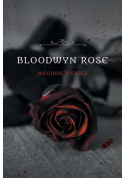 Bloodwyn Rose