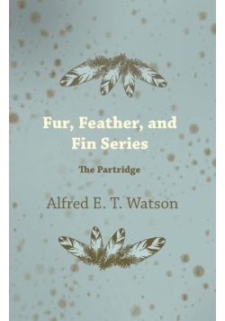 Fur, Feather, and Fin Series - The Partridge