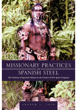 Missionary Practices and Spanish Steel