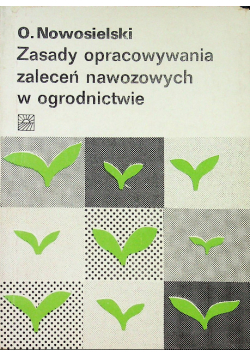 Zasady opracowywania zaleceń nawozowych w ogrodnictwie