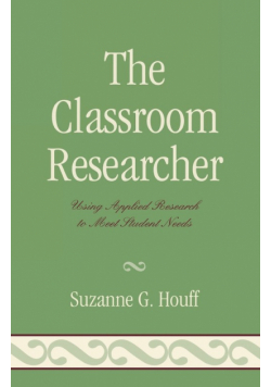 The Classroom Researcher