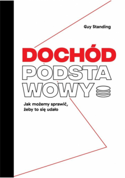 Dochód podstawowy. Jak możemy sprawić...