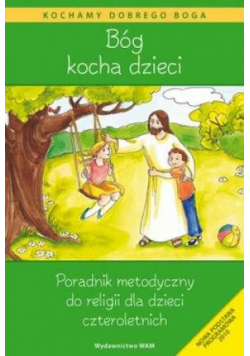 Por.metod. dla dzieci 4-letnich Bóg kocha dzieci