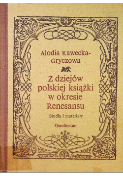 Z dziejów polskiej książki w okresie renesansu