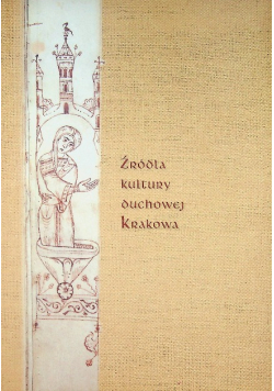 Źródła kultury duchowej Krakowa