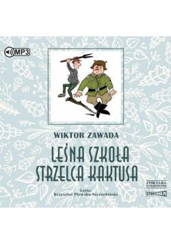 Leśna szkoła strzelca Kaktusa audiobook