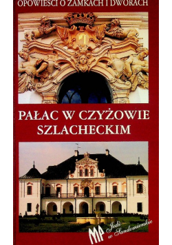Pałac w Czyżowie Szlacheckim