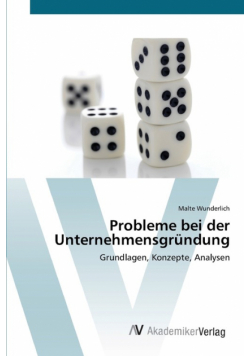 Probleme bei der Unternehmensgründung