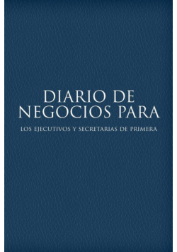 Diario de Negocios Para Los Ejecutivos y Secretarias de Primera