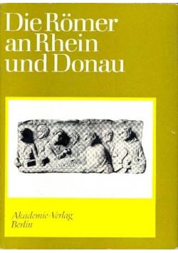 Die romer an rhein und donau