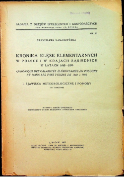 Kronika klęsk elementarnych w Polsce i krajach sąsiednich w latach 1648 - 1696 / 1937 r.