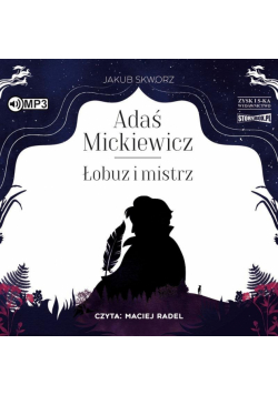 Adaś Mickiewicz. Łobuz i mistrz audiobook