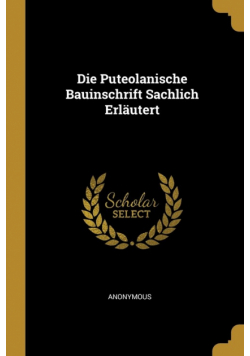Die Puteolanische Bauinschrift Sachlich Erläutert