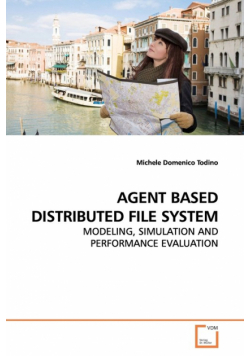 Agent Based Distributed File System
