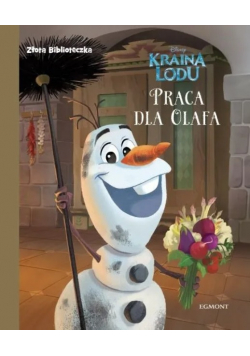 Kraina Lodu  Praca dla Olafa