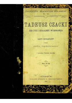 Tadeusz Czacki życie działalność 1898 r.