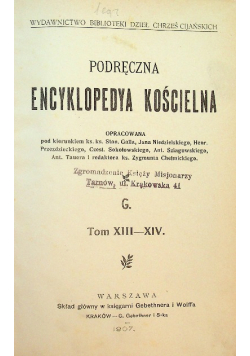 Podręczna encyklopedya kościelna Tom XIII - XIV 1907 r.