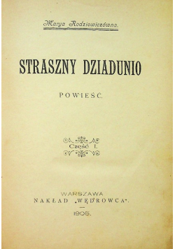 Straszny dziadunio  powieść 1905 r.
