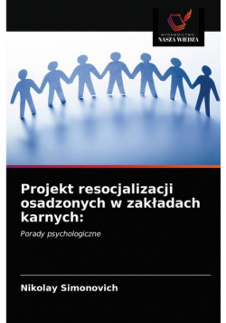 Projekt resocjalizacji osadzonych w zakładach karnych