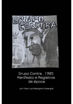 Grupo Contra . 1985 Manifesto e Registros de época