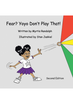 Fear? Yoyo Don't Play That!