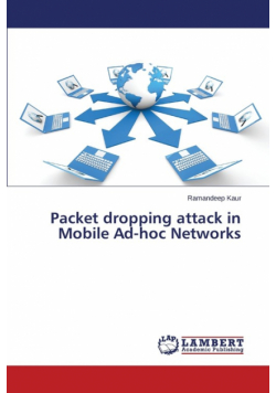 Packet dropping attack in Mobile Ad-hoc Networks