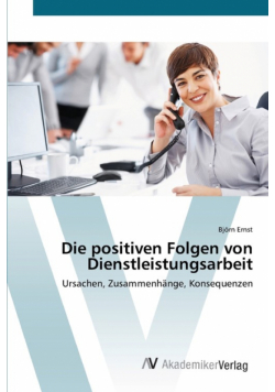 Die positiven Folgen von Dienstleistungsarbeit