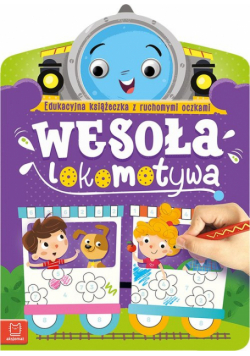 Wesoła lokomotywa Edukacyjna książeczka z ruchomymi oczkami