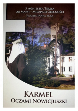 Karmel oczami nowicjuszki