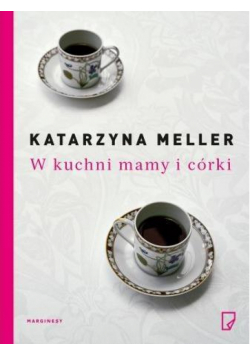 W kuchni mamy i córki
